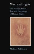 Cover of Mind and Rights: The History, Ethics, Law and Psychology of Human Rights