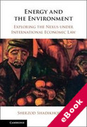 Cover of Energy and the Environment: Exploring the Nexus under International Economic Law (eBook)