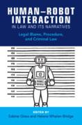 Cover of Human&#8211;Robot Interaction in Law and Its Narratives: Legal Blame, Procedure, and Criminal Law