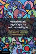 Cover of Mental Health, Legal Capacity, and Human Rights