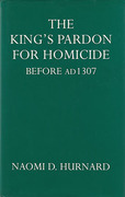 Cover of The King's Pardon for Homicide Before AD 1307