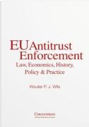 Cover of EU Antitrust Enforcement: Law, Economics, History, Policy and Practice