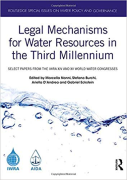 Cover of Legal Mechanisms for Water Resources in the Third Millennium: Select Papers from the IWRA XIV and XV World Water Congressses