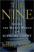Cover of The Nine. Inside the Secret World of the Supreme Court