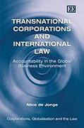 Cover of Transnational Corporations and International Law: Accountability in the Global Business Environment