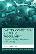 Cover of Cartels, Competition and Public Procurement: Law and Economic Approaches to Bid Rigging