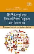 Cover of TRIPS Compliance, National Patent Regimes and Innovation: Evidence and Experience from Developing Countries