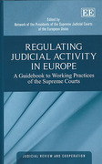 Cover of Regulating Judicial Activity in Europe: A Guidebook to Working Practices of the Supreme Courts