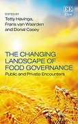 Cover of The Changing Landscape of Food Governance: Public and Private Encounters
