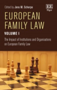 Cover of European Family Law Volume I: The Impact of Institutions and Organisations on European Family Law