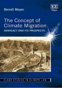 Cover of The Concept of Climate Migration: Advocacy and its Prospects