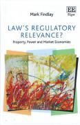 Cover of Law's Regulatory Relevance?: Property, Power and Market Economies