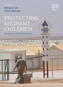 Cover of Protecting Migrant Children: In Search of Best Practice