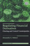 Cover of Regulating Financial Derivatives: Clearing and Central Counterparties
