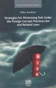 Cover of Strategies for Minimizing Risk Under the Foreign Corrupt Practices Act and Related Laws