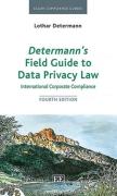 Cover of Determann's Field Guide to Data Privacy Law Compliance: International Corporate Compliance