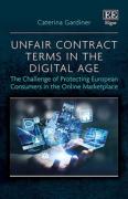 Cover of Unfair Contract Terms in the Digital Age: The Challenge of Protecting European Consumers in the Online Marketplace