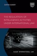 Cover of The Regulation of Intelligence Activities under International Law
