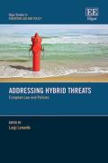 Cover of Addressing Hybrid Threats: European Law and Policies