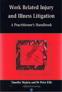Cover of Work Related Injury and Illness Litigation: A Practitioner's Handbook