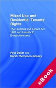 Cover of Mixed Use and Residential Tenants' Rights: The Landlord and Tenant Act 1987 and Leasehold Enfranchisement (eBook)