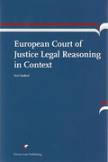 Cover of The European Court of Justice Legal Reasoning in Context