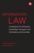 Cover of Information Law: Compliance for Librarians, Knowledge Managers and Information Professionals