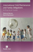 Cover of International Child Maintenance and Family Obligations: A Practical Guide
