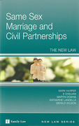 Cover of Same Sex Marriage and Civil Partnerships: The New Law
