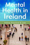 Cover of Mental Health in Ireland: Policy, Practice and Law