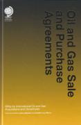 Cover of Oil and Gas Sale and Purchase Agreements: SPAs for International Oil and Gas Acquisitions and Divestitures