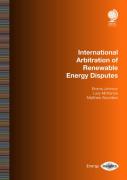 Cover of International Arbitration of Renewable Energy Disputes