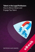 Cover of Talent in the Legal Profession: How to Attract, Retain and Engage Top Talent (eBook)