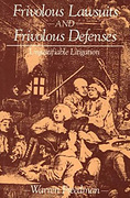 Cover of Frivolous Lawsuits and Frivolous Defences: Unjustifiable Litigation
