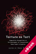 Cover of Torture as Tort: Comparative Perspectives on the Development of Transnational Human Rights Litigation (eBook)