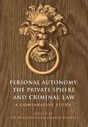 Cover of Personal Autonomy, the Private Sphere and Criminal Law