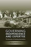 Cover of Governing Independence and Expertise: The Business of Housing Associations