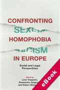 Cover of Confronting Homophobia in Europe: Social and Legal Perspectives (eBook)