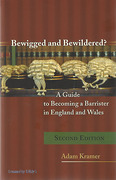 Cover of Bewigged and Bewildered?: A Guide to Becoming a Barrister in England and Wales