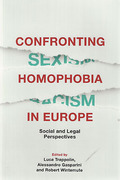 Cover of Confronting Homophobia in Europe: Social and Legal Perspectives