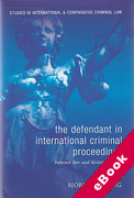 Cover of The Defendant in International Criminal Proceedings: Between Law and Historiography (eBook)