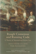 Cover of Rough Consensus and Running Code: A Theory of Transnational Private Law