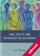 Cover of Law, Policy and Reproductive Autonomy: A Framework for Law and Policy (eBook)