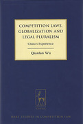 Cover of Competition Laws, Globalisation and Legal Pluralism: China's Experience