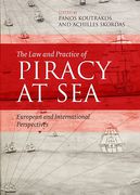 Cover of The Law and Practice of Piracy at Sea: European and International Perspectives