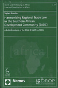 Cover of Harmonising Regional Trade Law in the Southern African Development Community (SADC): A Critical Analysis of the CISG, OHADA and CESL