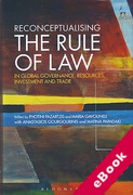 Cover of Reconceptualising the Rule of Law in Global Governance, Resources, Investment and Trade (eBook)
