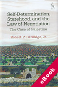 Cover of Self-Determination, Statehood, and the Law of Negotiation: The Case of Palestine (eBook)
