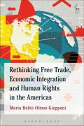 Cover of Rethinking Free Trade, Economic Integration and Human Rights in the Americas (eBook)