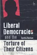Cover of Liberal Democracies and the Torture of Their Citizens